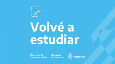 "Volvé a Estudiar": Un plan para que beneficiarios del Potenciar Trabajo finalicen sus estudios