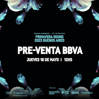 Primavera Sound 2023: anunciaron cuándo es la preventa de entradas