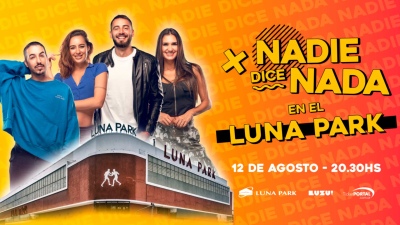 Nadie Dice Nada en el Luna Park: ¡Llegó el día!